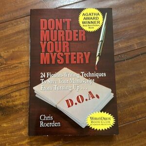 Don't Murder Your Mystery [Agatha Award for Best Nonfiction Book]‎